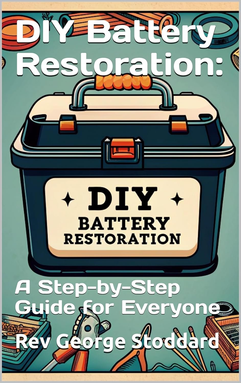 DIY Battery Restoration