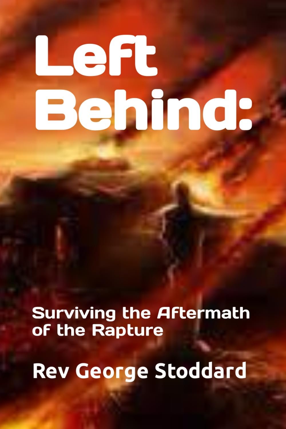 Left Behind: Surviving the Aftermath of the Rapture