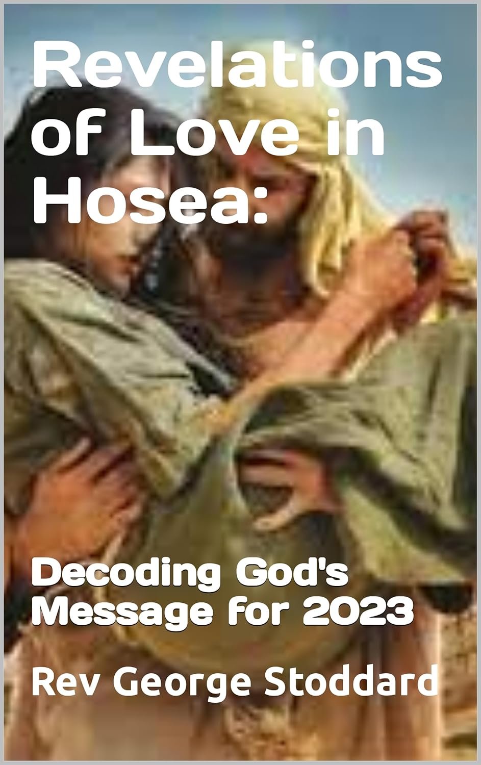 Revelations of Love in Hosea